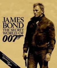 James Bond: The Secret World of 007. by Alastair Dougall - 2011-06-01