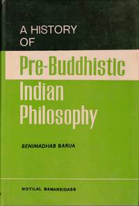 A History of Pre-Buddhistic Indian Philosophy