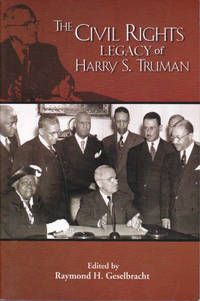 The Civil Rights Legacy of Harry S. Truman: Truman Legacy Series Volume II