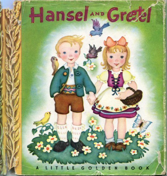 Hansel and Gretel (Little Golden Book 17) by Jacob and