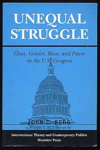 Unequal Struggle: Class  Gender  Race  and Power in the US. Congress U. S.