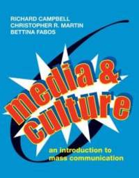 Media and Culture: An Introduction to Mass Communication