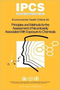 Principles & Methods for the Assessment of Neurotoxicity Associated with Exposure to Chemicals