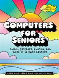 Computers for Seniors : Master Windows 10 in 13 Easy Lessons