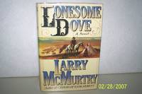 Lonesome Dove by Larry McMurtry - 1985