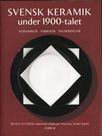 SVENSK KERAMIK UNDER 1900-TALET. En uppslagsbok…