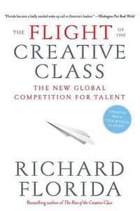 The Flight of the Creative Class: The New Global Competition for Talent