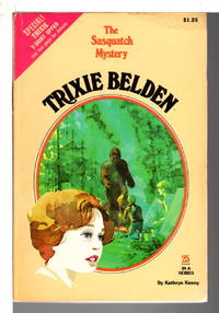 TRIXIE BELDEN: THE SASQUATCH MYSTERY  #25. by Kenny, Kathryn - Golden Press,