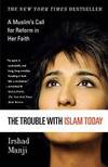 The Trouble With Islam Today