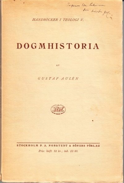 Dogmhistoria. Den kristna lärobildningens…