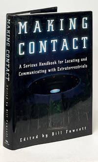 Making Contact; A Serious Handbook for Locating and Communicating with Extraterrestrials