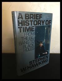 A Brief History of Time: From the Big Bang to Black Holes