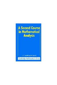 A Second Course in Mathematical Analysis (Cambridge Mathematical Library)