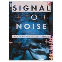 Signal To Noise (Gollancz Graphic Novels) by Gaiman, Neil