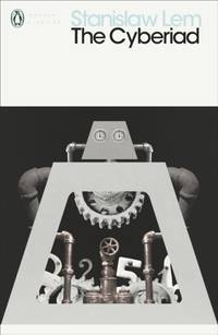 The Cyberiad : Fables for the Cybernetic Age