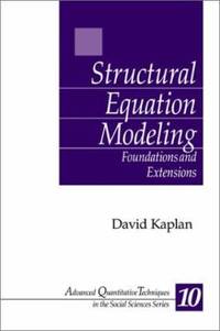 Structural Equation Modeling : Foundations and Extensions