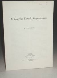 E. Douglas Branch, Singularisimo