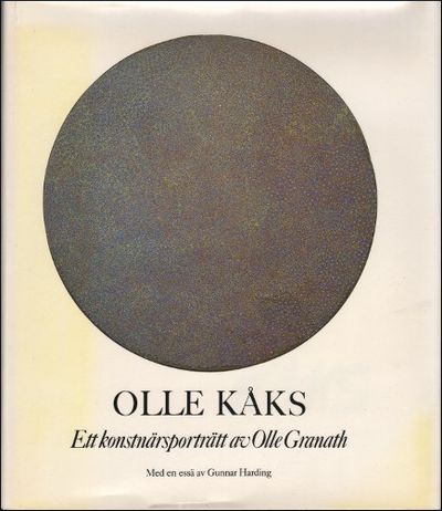 OLLE KÅKS. Ett konstnärsporträtt.