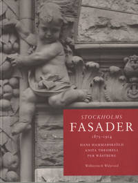 STOCKHOLMS FASADER. 1875-1914.