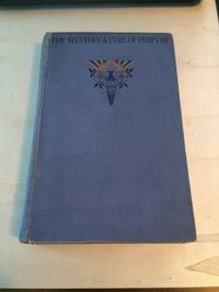 The Mystery and Lure of Perfume by C. J. S. Thompson - 1927