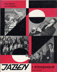 Jazzen i Stockholm. 1920-1960. Jan Bruér, Thore…