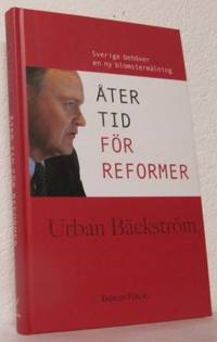 Åter tid för reformer Sverige behöver en ny…