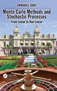 Monte-Carlo Methods and Stochastic Processes: From Linear to Non-Linear
