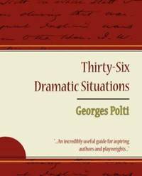 36 Dramatic Situations Georges Polti
