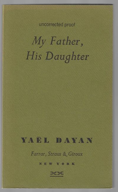 My Father, His Daughter (Signed Advance Uncorrected Proof)