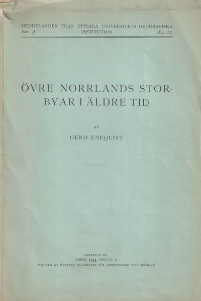 Övre Norrlands storbyar i äldre tid [= rubrik].