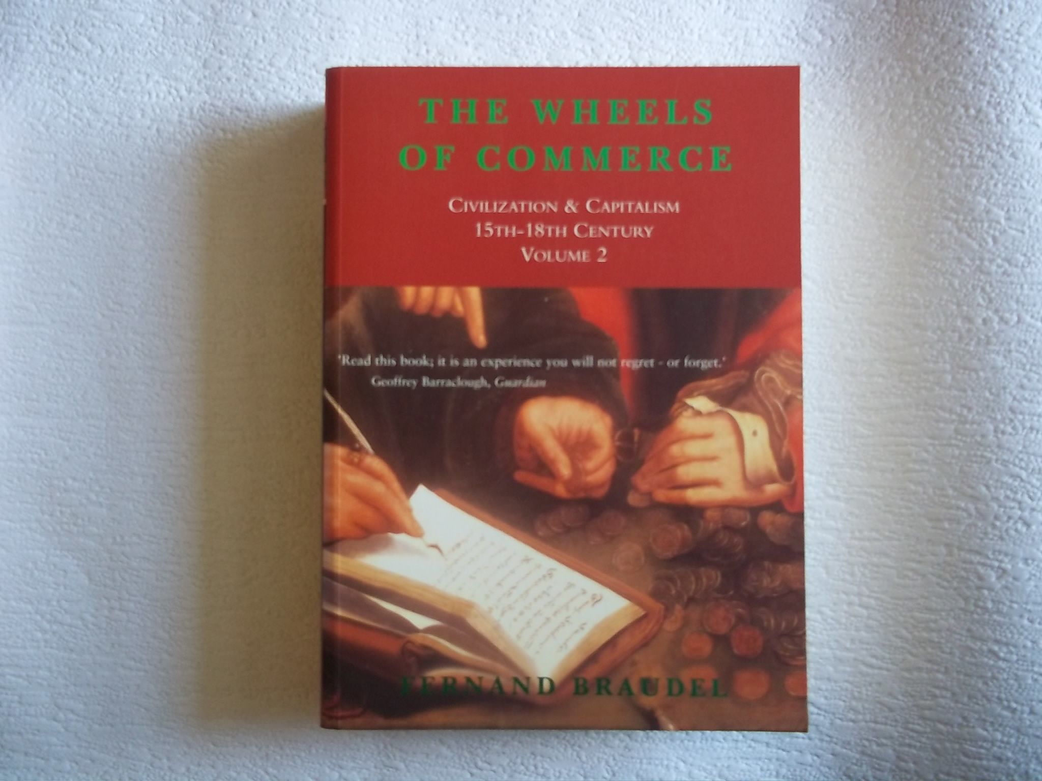 洋書 The Wheels of Commerce - Fernand Braudel The Wheels of Commerce: Civilization & Capitalism 15th-18th