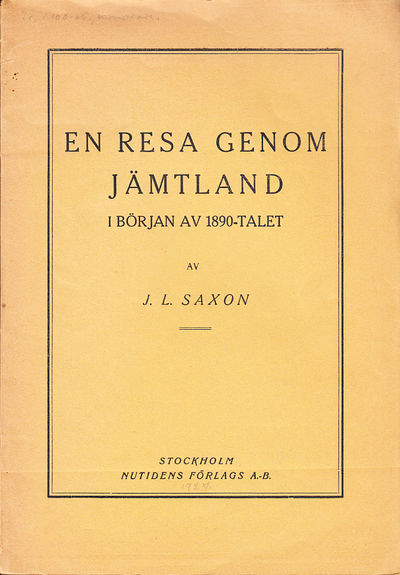 En resa genom Jämtland i början av 1890-talet av…