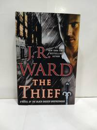 The Thief: A Novel Of The Black Dagger Brotherhood