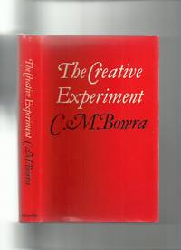 The Creative Experiment by Bowra, C M - 1967