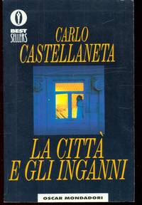 LA CITTÀ E GLI INGANNI