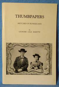 THUMBPAPERS : SKETCHES OF PIONEER DAYS