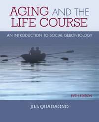 cover of Aging and the Life Course : An Introduction to Social Gerontology
