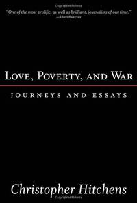 cover of Love, Poverty, and War: Journeys and Essays (Nation Books)