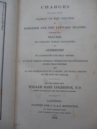 Charges Delivered to the Clergy of the Diocese of Barbados and the Leeward Islands ... by COLERIDGE, William Hart - 1835