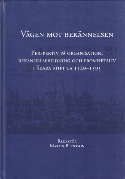 Vägen mot bekännelsen. Perspektiv på…