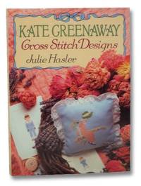 Kate Greenaway Cross Stitch Designs by Hasler, Julie - 1989