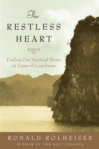 cover of The Restless Heart : Finding Our Spiritual Home in Times of Loneliness