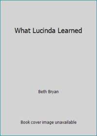 What Lucinda Learned