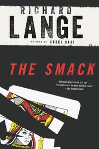 The Smack : A Novel