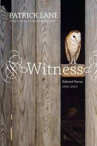 Witness : Selected Poems, 1962-2010