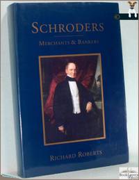 Schroders: Merchants and Bankers
