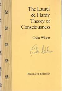 The Laurel & Hardy Theory of Consciousness