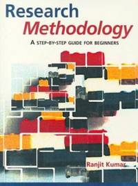 Research Methodology : A Step-By-Step Guide for Beginners