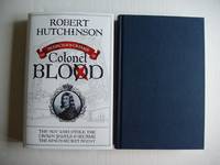 image of The Audacious Crimes of Colonel Blood - The Spy Who Stole the Crown Jewels and Became the King's Secret Agent
