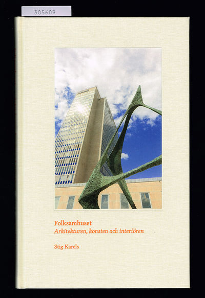 Folksamhuset. Arkitekturen, konsten och…